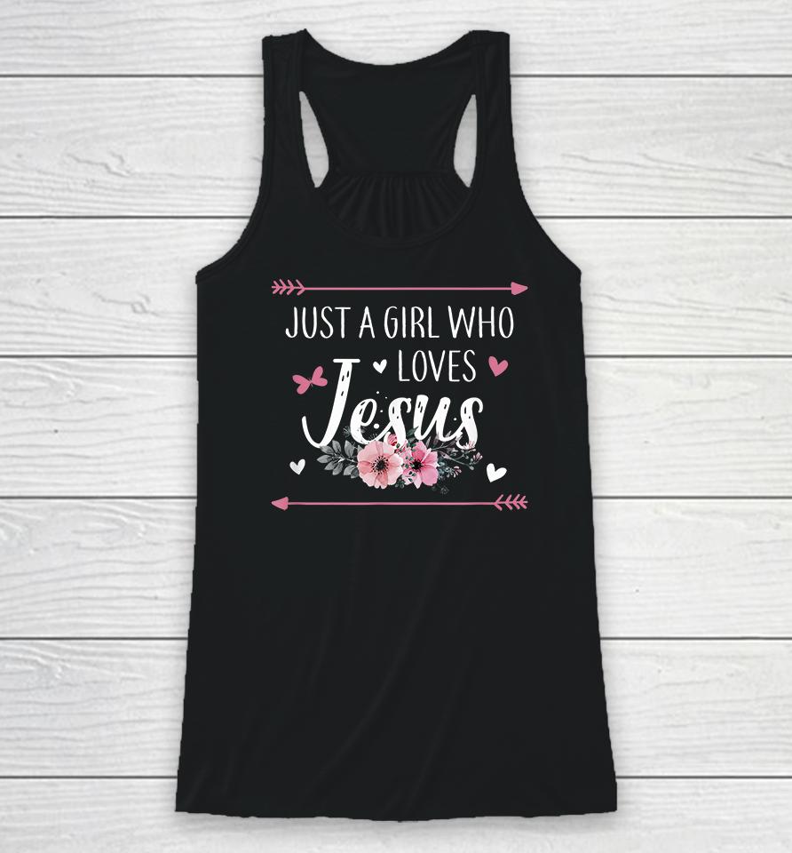 Just A Girl Who Loves Jesus Racerback Tank