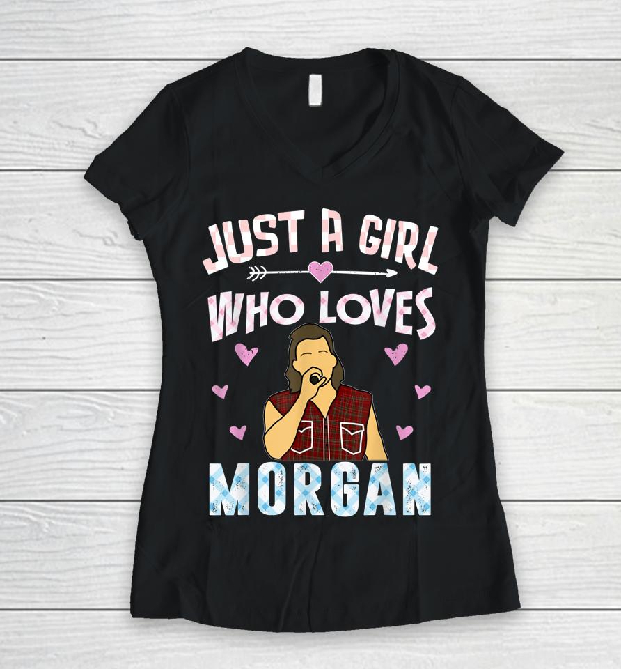 Just A Girl Who Loves Morgan Women V-Neck T-Shirt