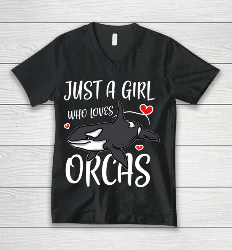 Just A Girl Who Loves Orcas Cute Killer Whales Unisex V-Neck T-Shirt