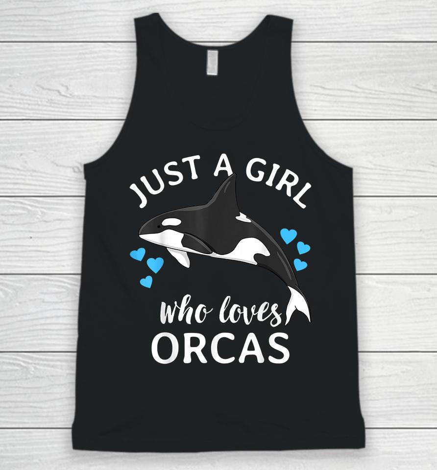 Just A Girl Who Loves Orcas Unisex Tank Top