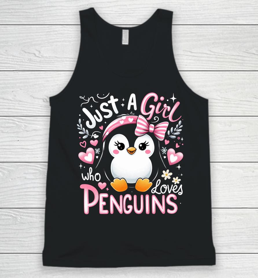 Just A Girl Who Loves Penguins Shirt Penguin Lover Unisex Tank Top