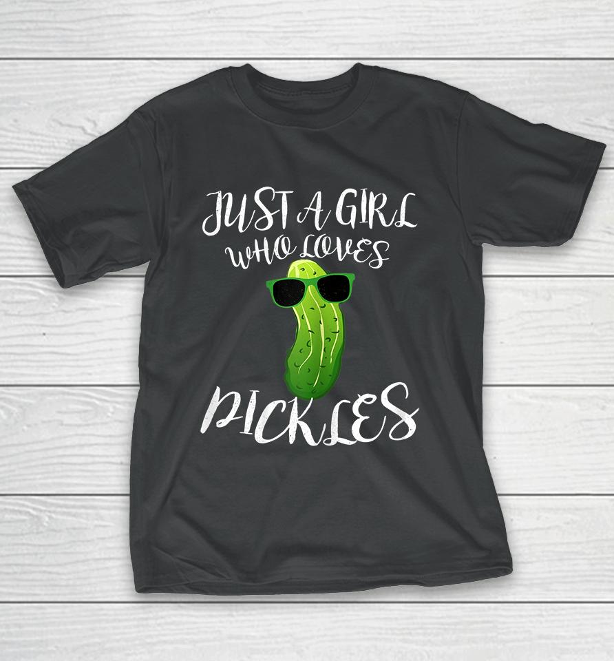 Just A Girl Who Loves Pickles T-Shirt