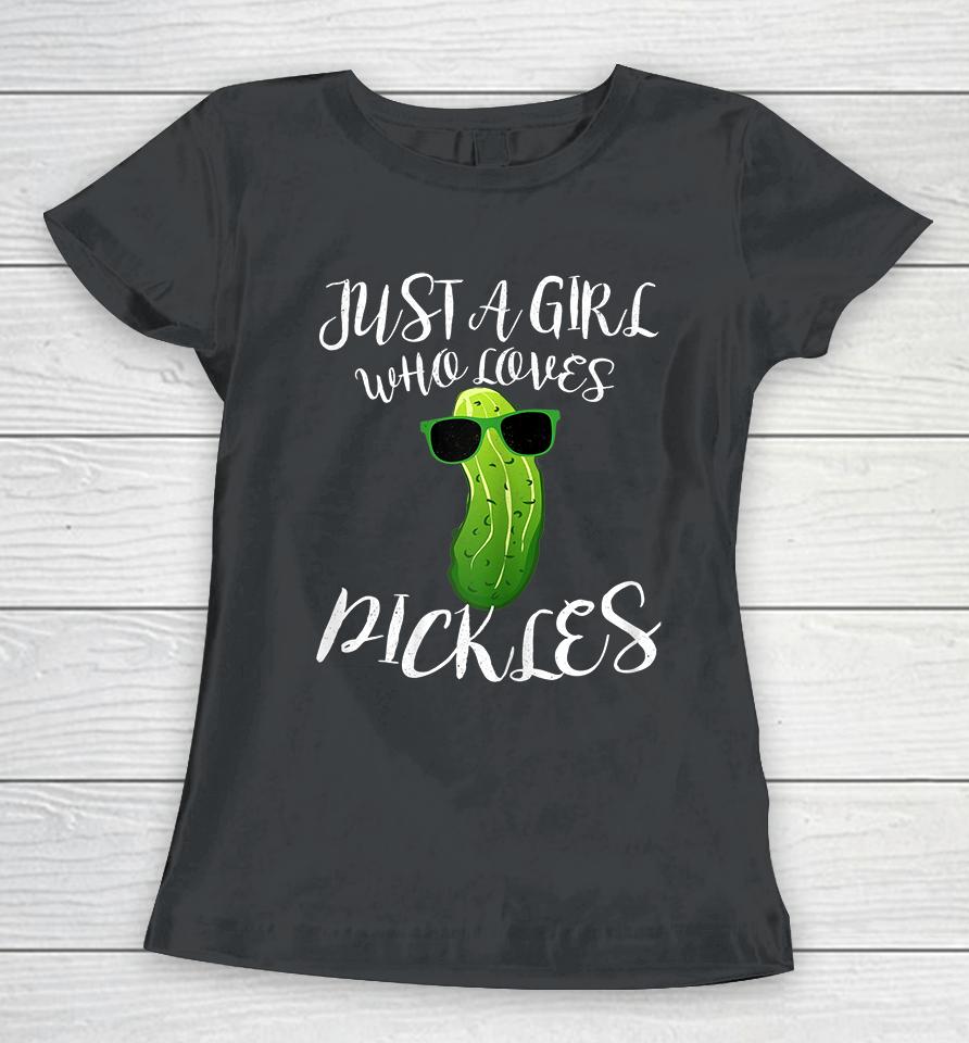 Just A Girl Who Loves Pickles Women T-Shirt