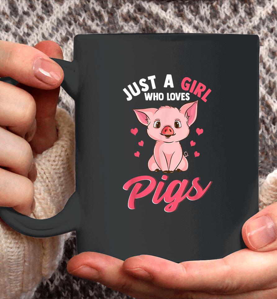 Just A Girl Who Loves Pigs Hog Lover Cute Farmer Coffee Mug