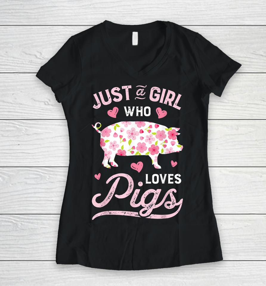 Just A Girl Who Loves Pigs Women V-Neck T-Shirt