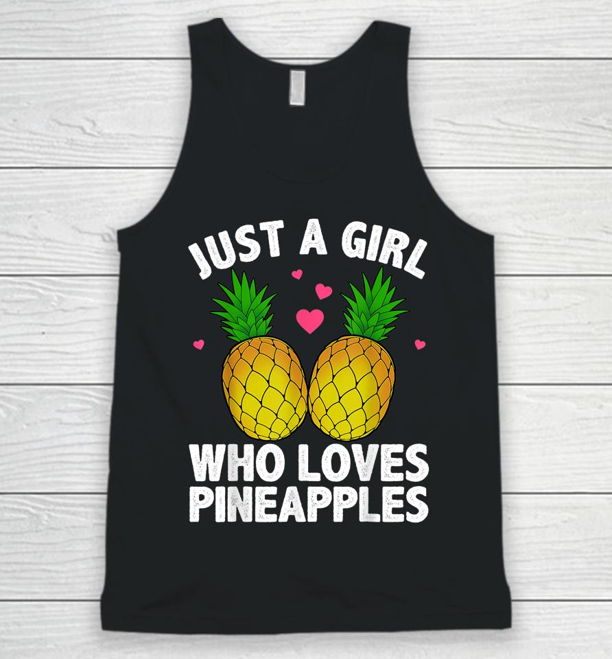 Just A Girl Who Loves Pineapples Unisex Tank Top