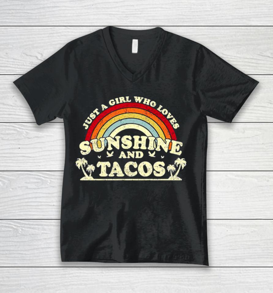 Just A Girl Who Loves Sunshine And Tacos Unisex V-Neck T-Shirt
