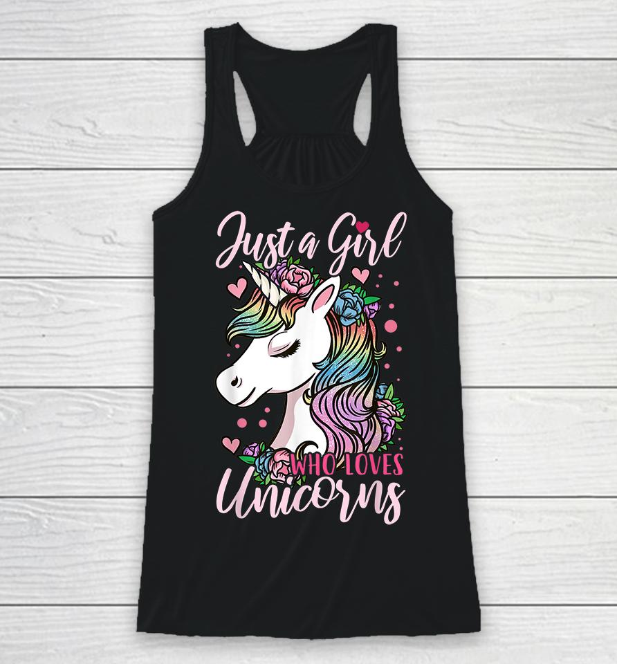 Just A Girl Who Loves Unicorns Racerback Tank