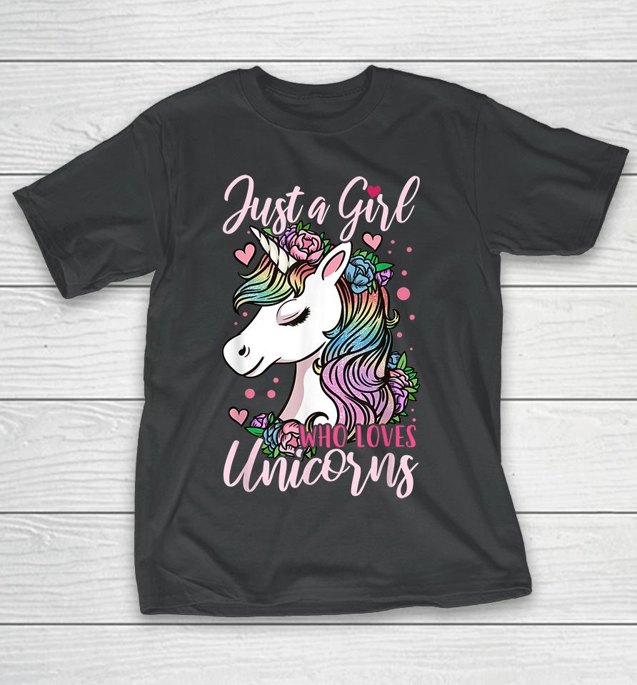 Just A Girl Who Loves Unicorns T-Shirt