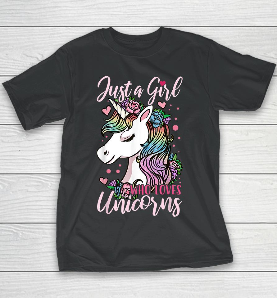 Just A Girl Who Loves Unicorns Youth T-Shirt