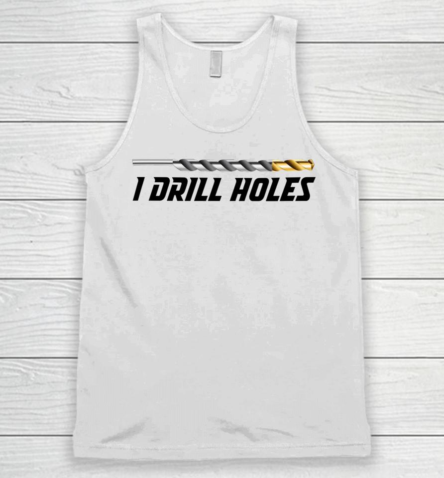 Just A Poor Boy I Drill Holes Unisex Tank Top