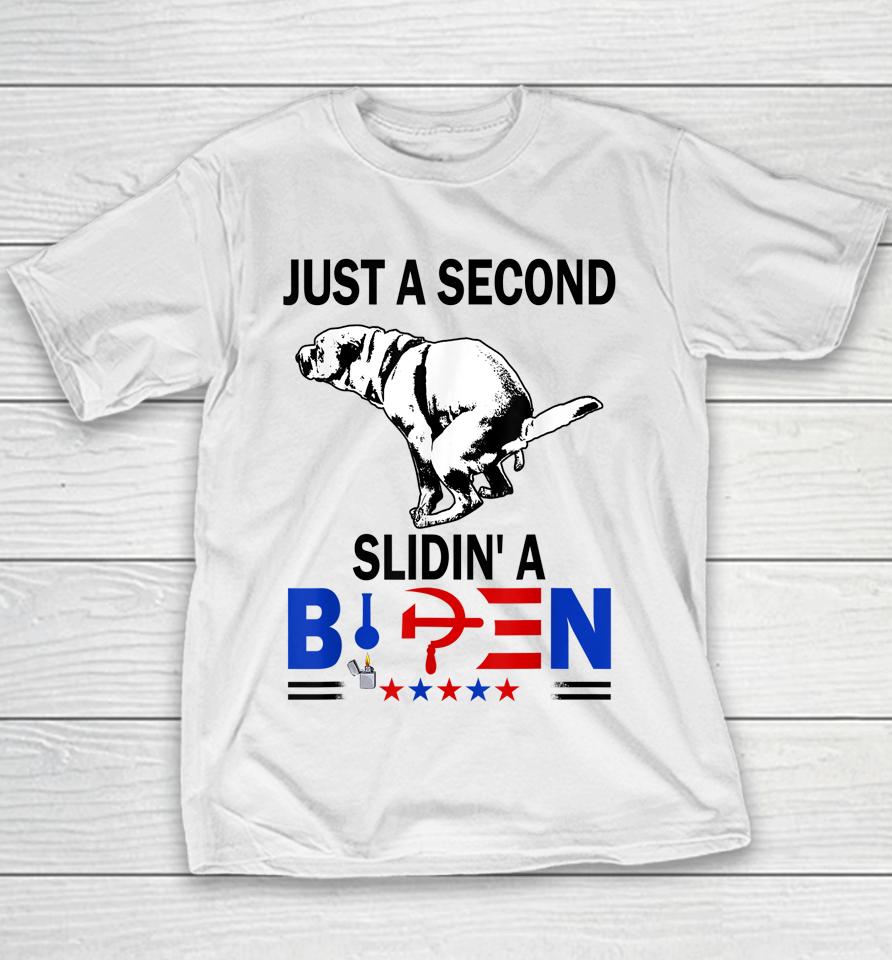 Just A Second Slidin' A Biden President Tee Youth T-Shirt