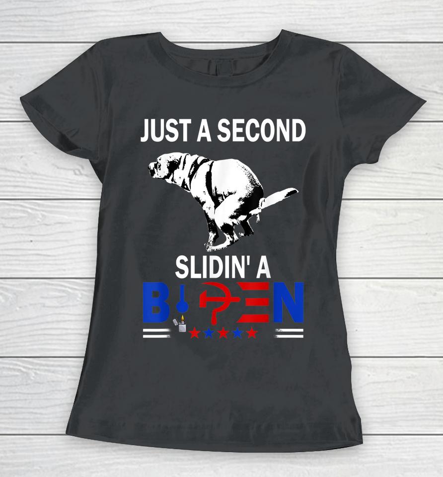 Just A Second Sliding' A Biden Women T-Shirt