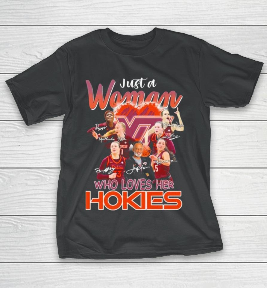 Just A Woman Who Loves Her Virginia Tech Hokies Women’s Basketball Signatures T-Shirt