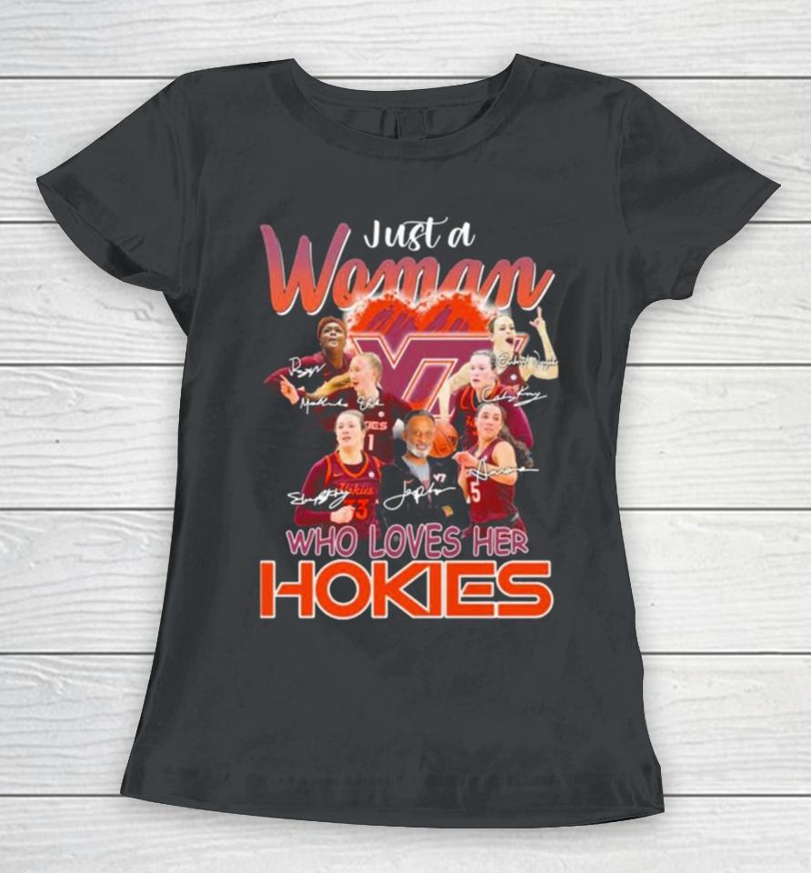 Just A Woman Who Loves Her Virginia Tech Hokies Women’s Basketball Signatures Women T-Shirt