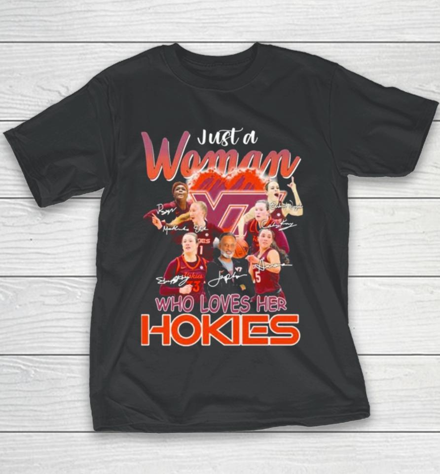 Just A Woman Who Loves Her Virginia Tech Hokies Women’s Basketball Signatures Youth T-Shirt