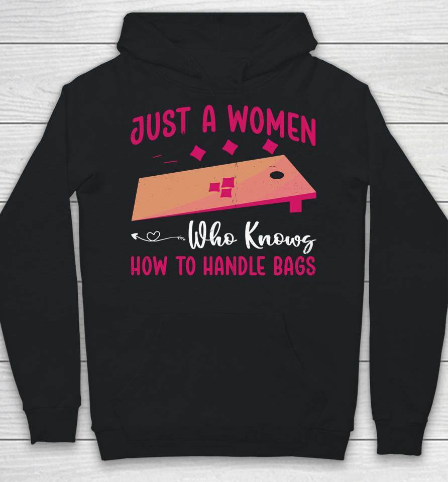 Just A Women Who Knows How To Handle Bags Hoodie