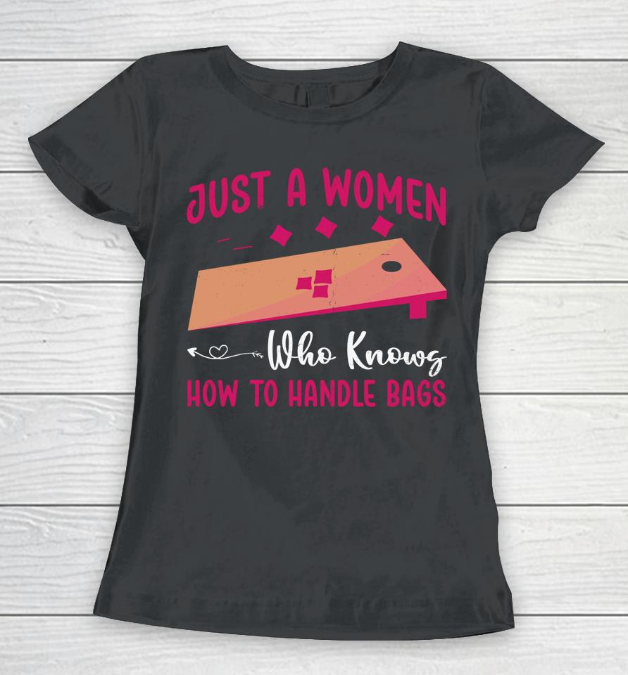 Just A Women Who Knows How To Handle Bags Women T-Shirt