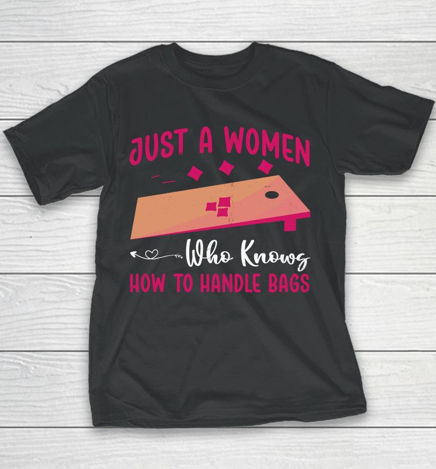 Just A Women Who Knows How To Handle Bags Youth T-Shirt