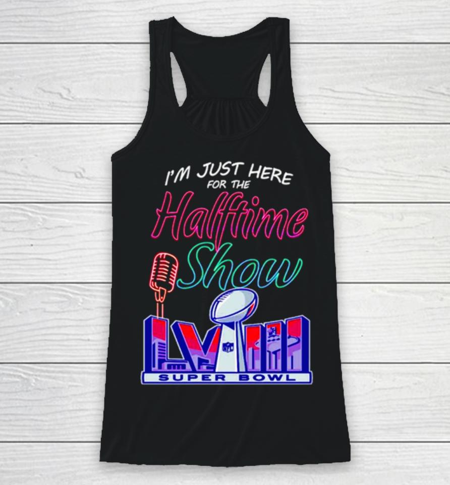 Just Here For The Halftime Show Lviii Racerback Tank