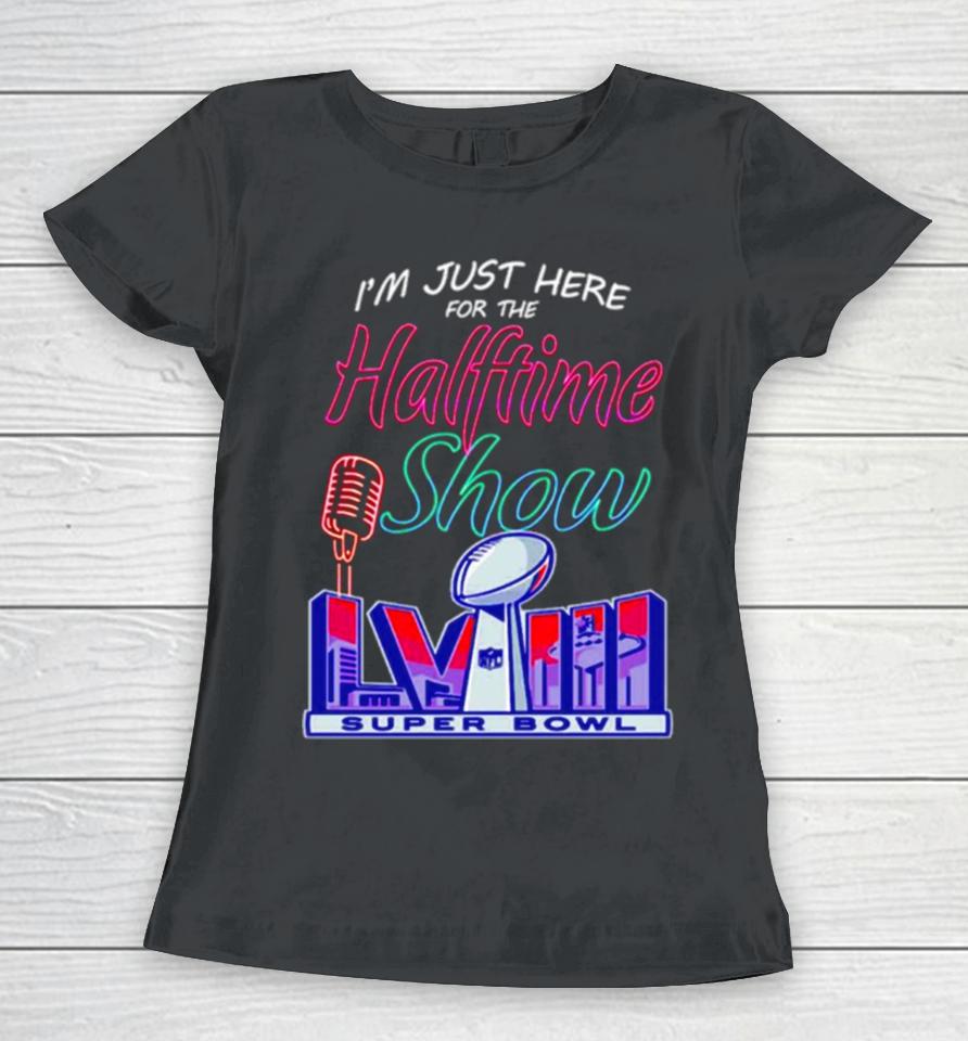 Just Here For The Halftime Show Lviii Women T-Shirt