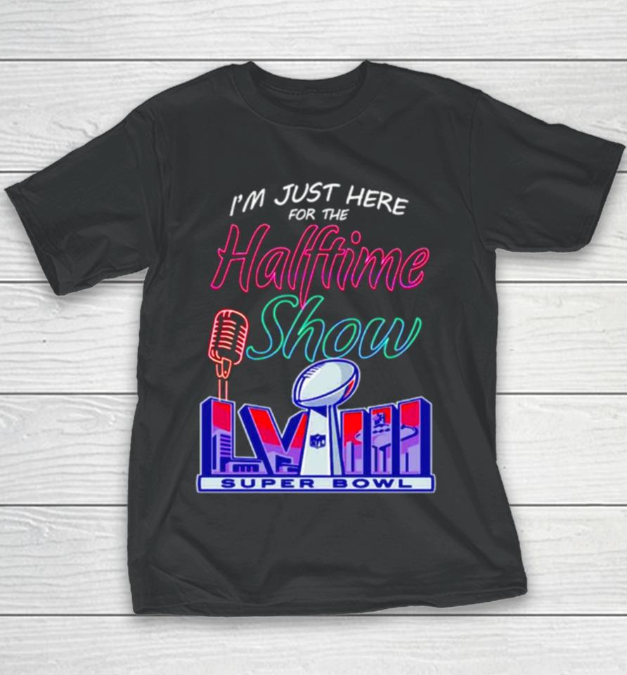 Just Here For The Halftime Show Lviii Youth T-Shirt