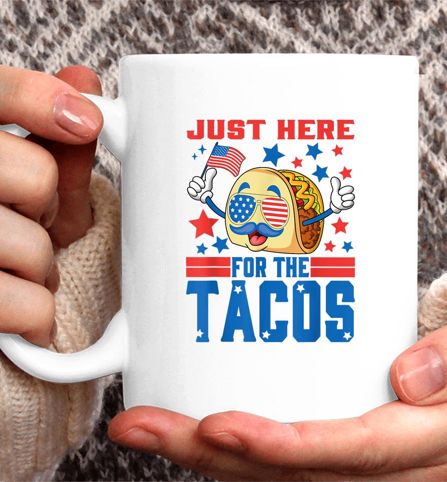 Just Here For The Tacos American 4Th Of July Patriotic Coffee Mug