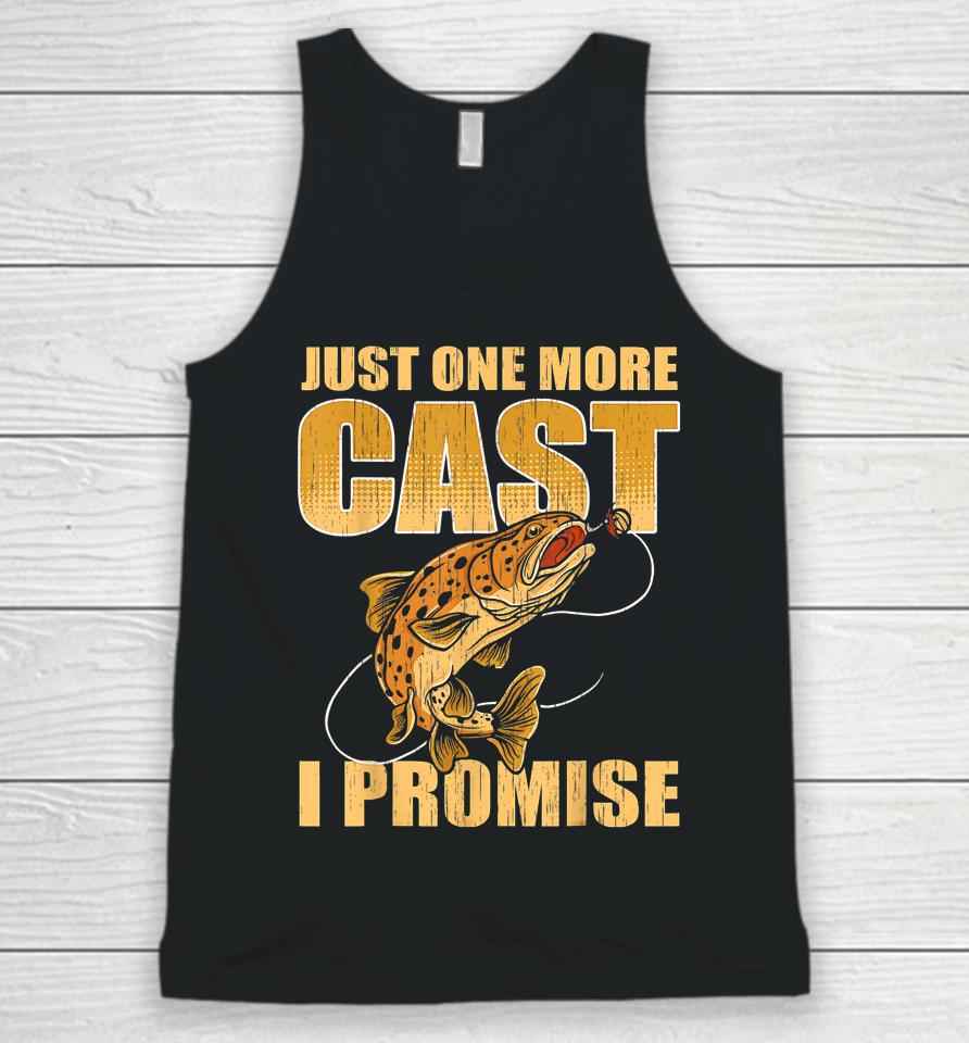 Just One More Cast I Promise Fishing Unisex Tank Top