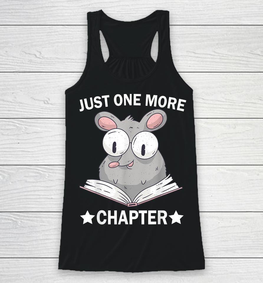 Just One More Chapter Rat Book Reading Lovers Literature Racerback Tank