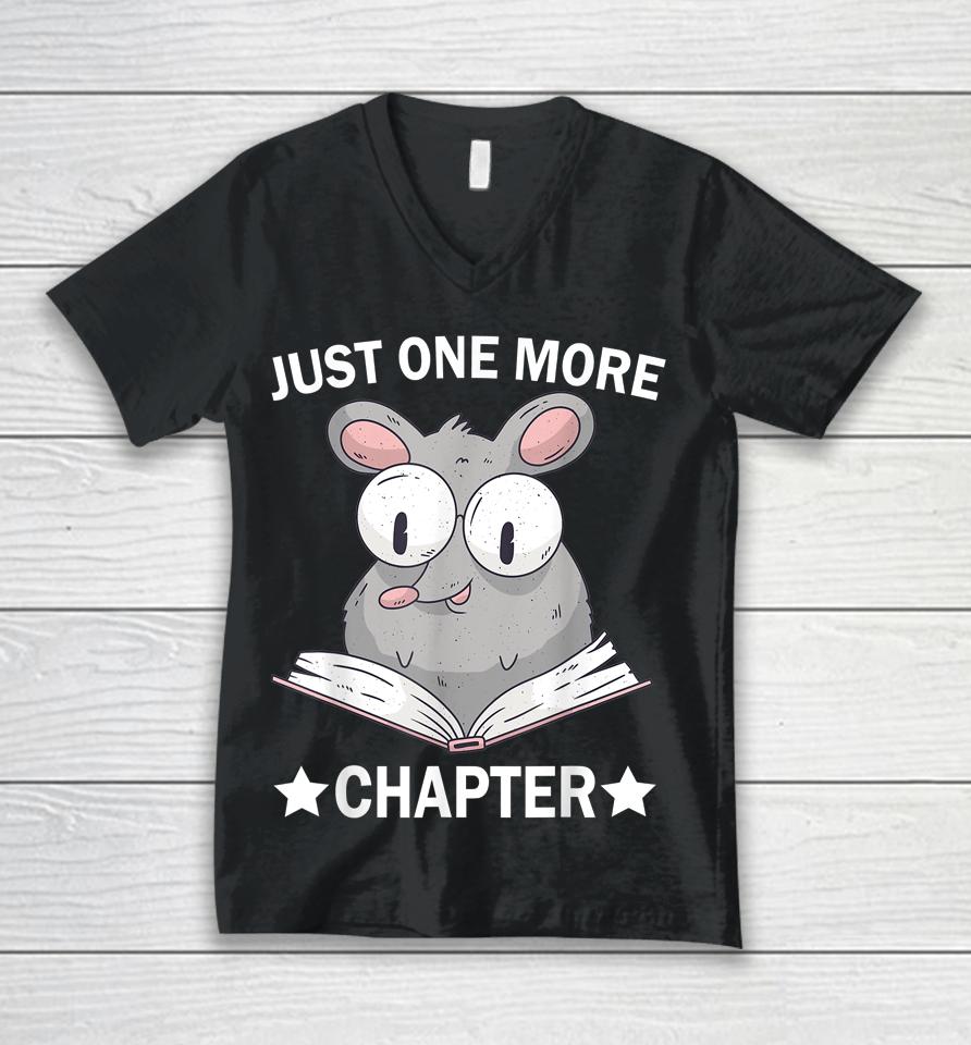 Just One More Chapter Rat Book Reading Lovers Literature Unisex V-Neck T-Shirt