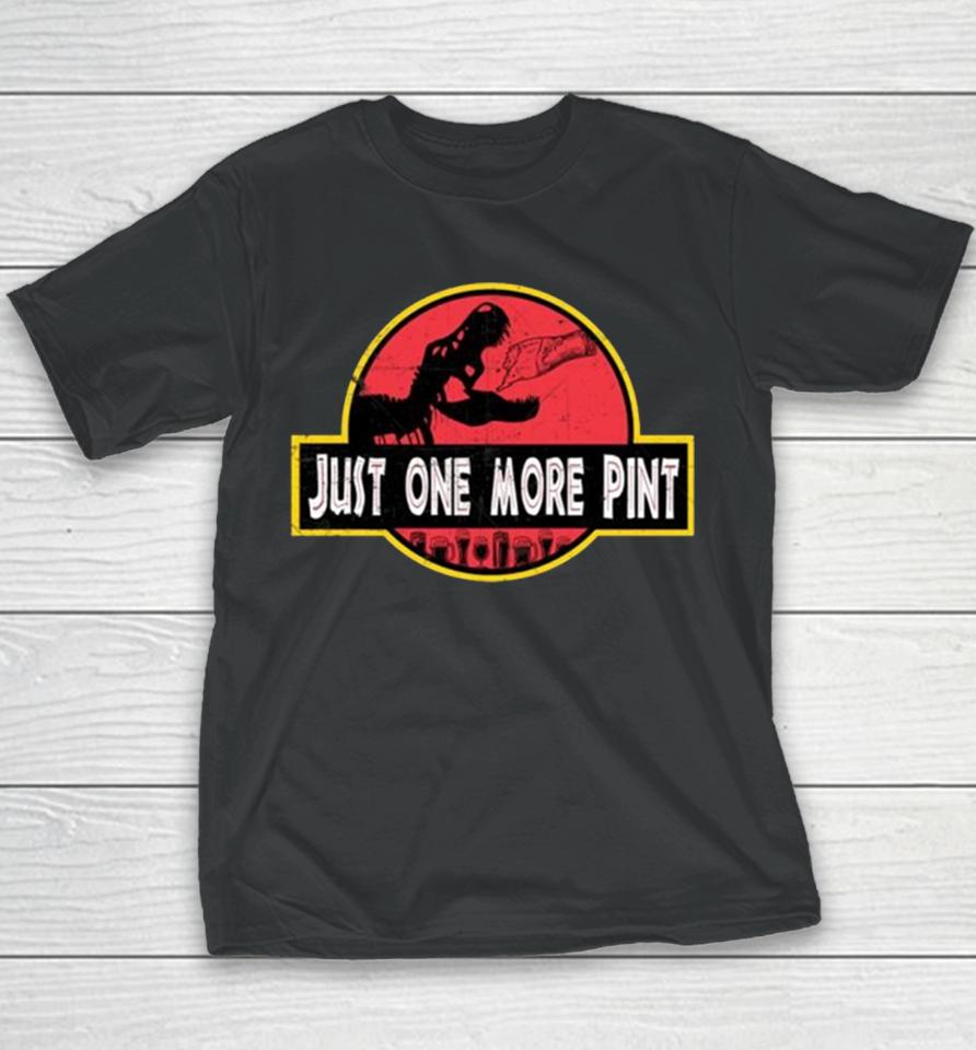 Just One More Pint Youth T-Shirt