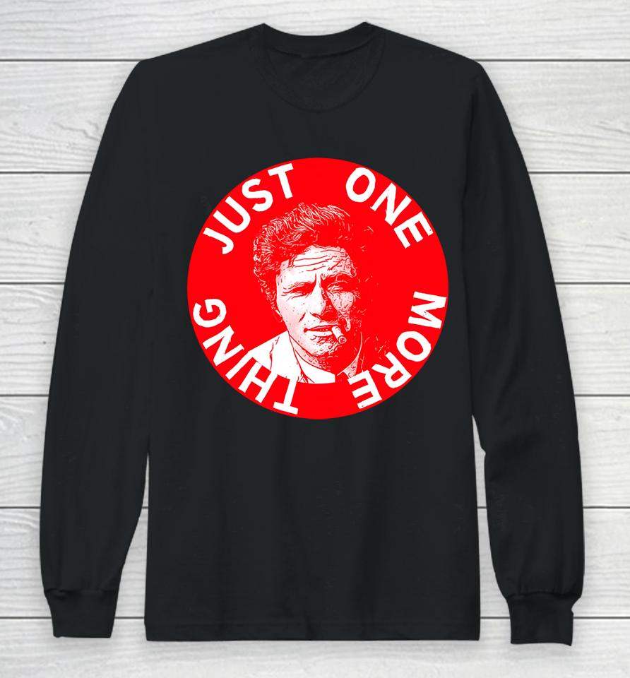 Just One More Thing Peter Falk Long Sleeve T-Shirt