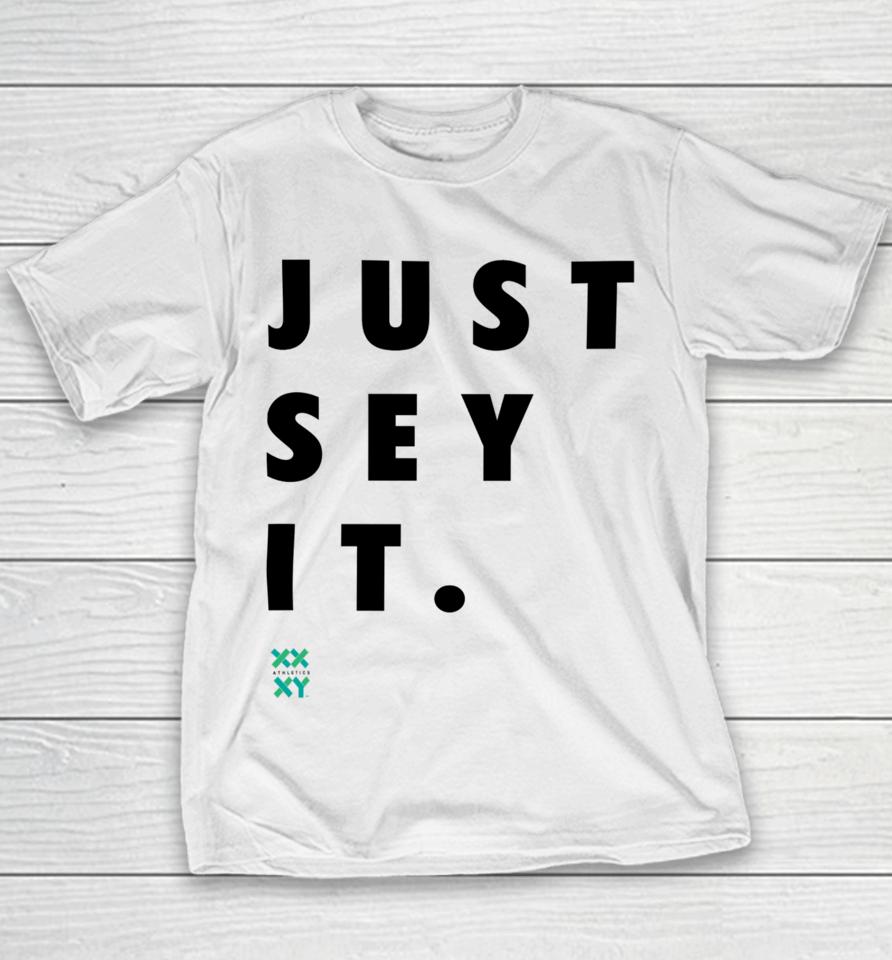 Just Sey It Xx Xy Athletics Youth T-Shirt