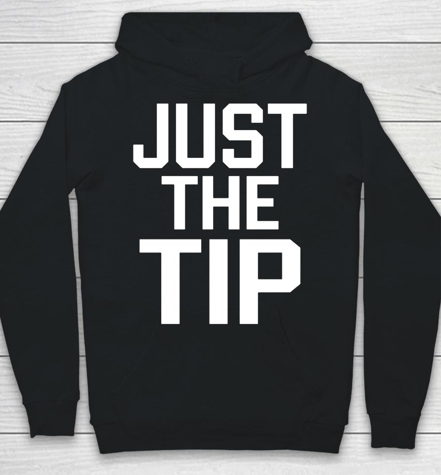 Just The Tip Marina Maher Hoodie