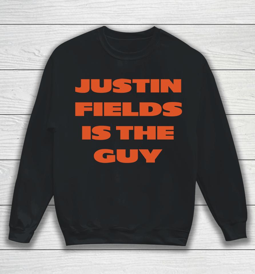 Justin Fields Is The Guy Barstool Sports Sweatshirt