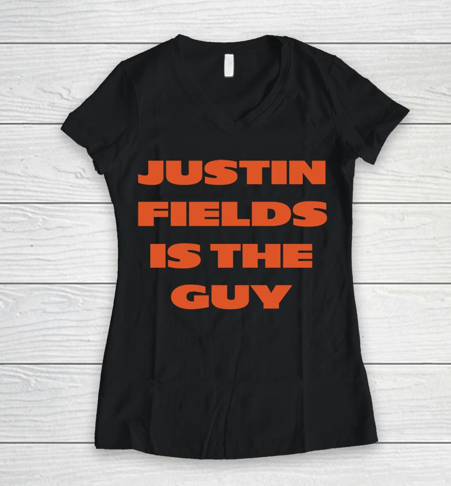 Justin Fields Is The Guy Barstool Sports Women V-Neck T-Shirt