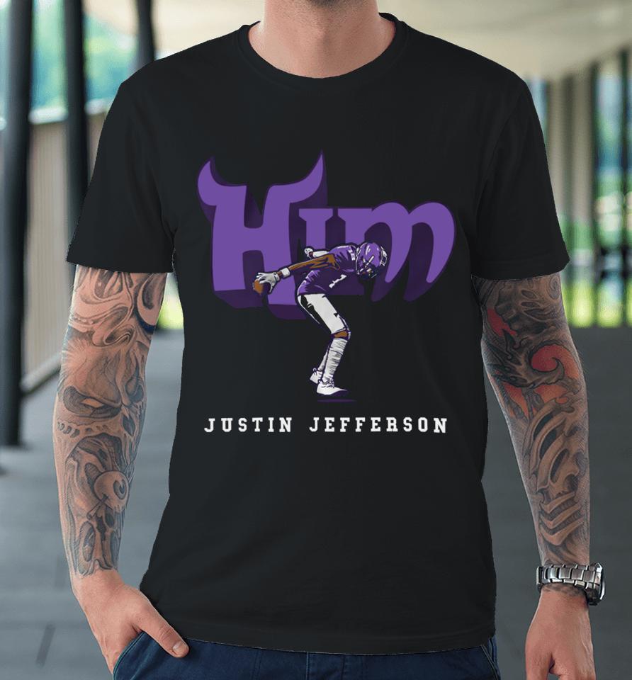 Justin Jefferson Him Premium T-Shirt