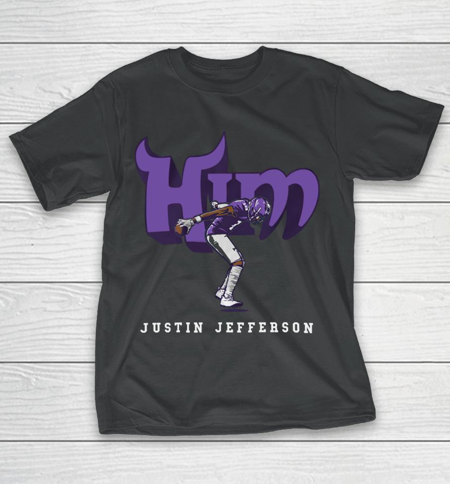Justin Jefferson Him T-Shirt