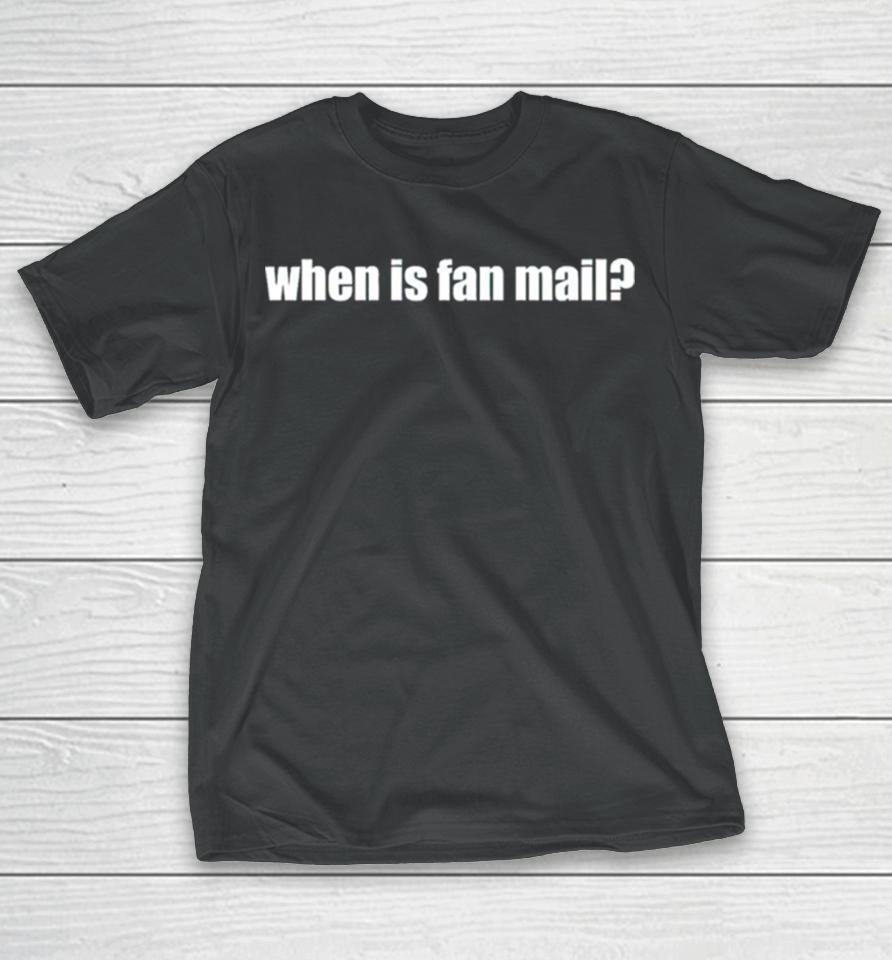 Jynxzi Wearing When Is Fan Mail T-Shirt