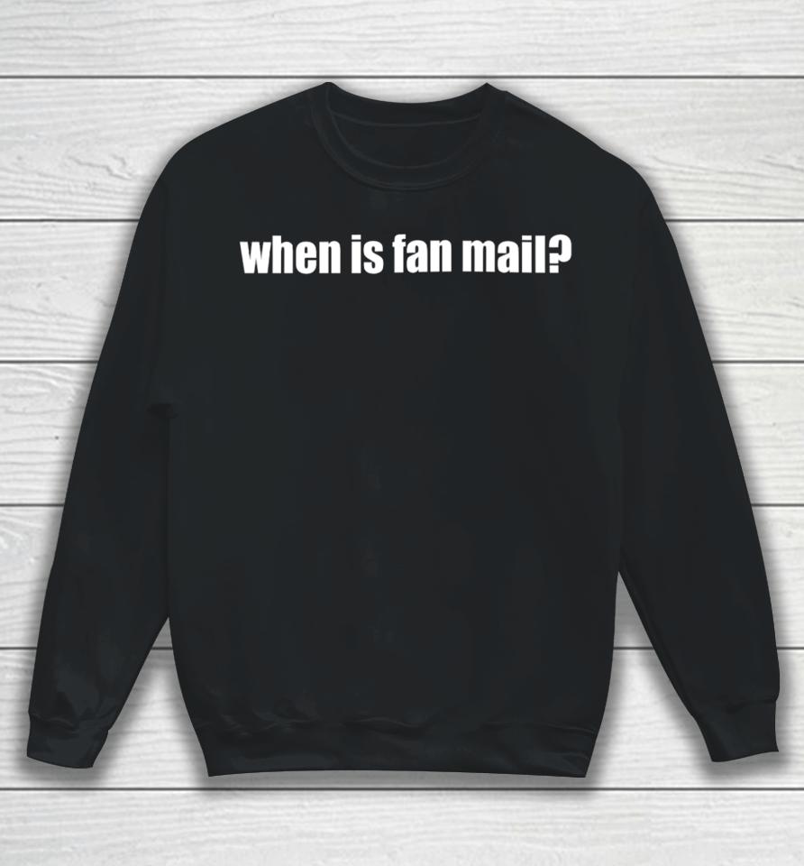 Jynxzi Wearing When Is Fan Mail Sweatshirt