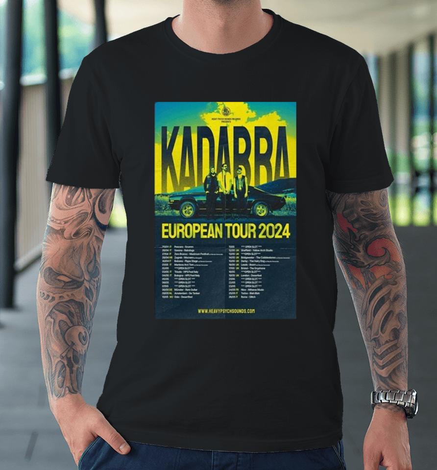 Kadabra Band European Tour 2024 Premium T-Shirt