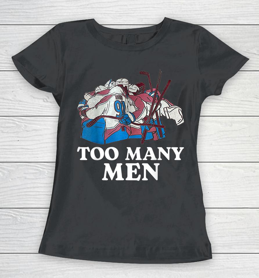 Kadri Too Many Men Women T-Shirt