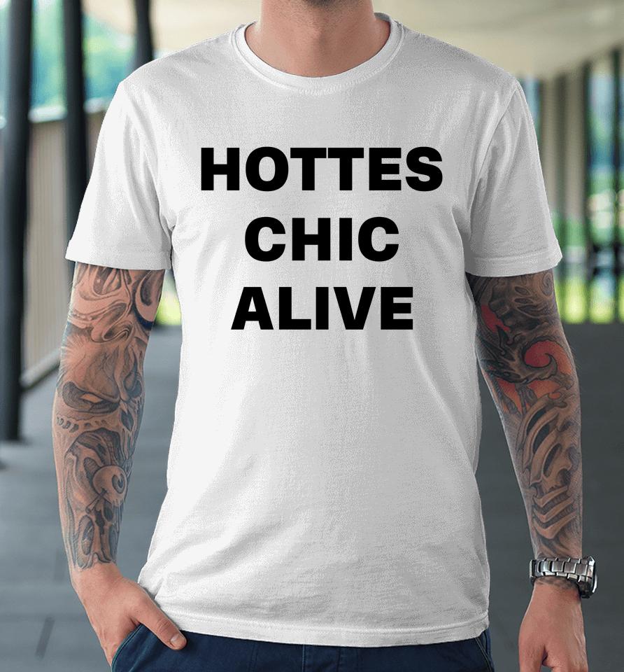 Kaliii Wearing Hottest Chic Alive Premium T-Shirt