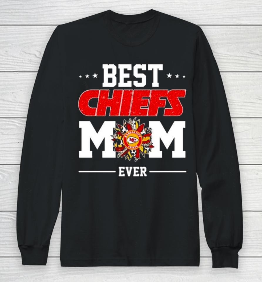Kansas City Chiefs Best Chiefs Mom Ever Mother Day’s 2024 Long Sleeve T-Shirt