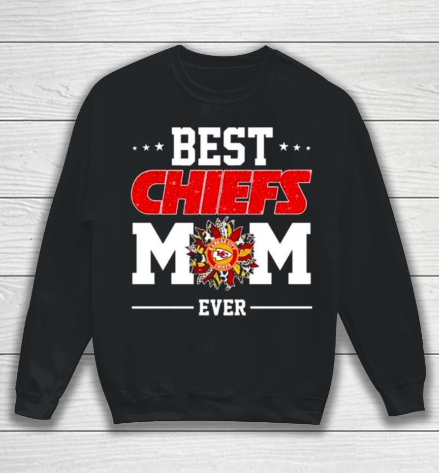 Kansas City Chiefs Best Chiefs Mom Ever Mother Day’s 2024 Sweatshirt