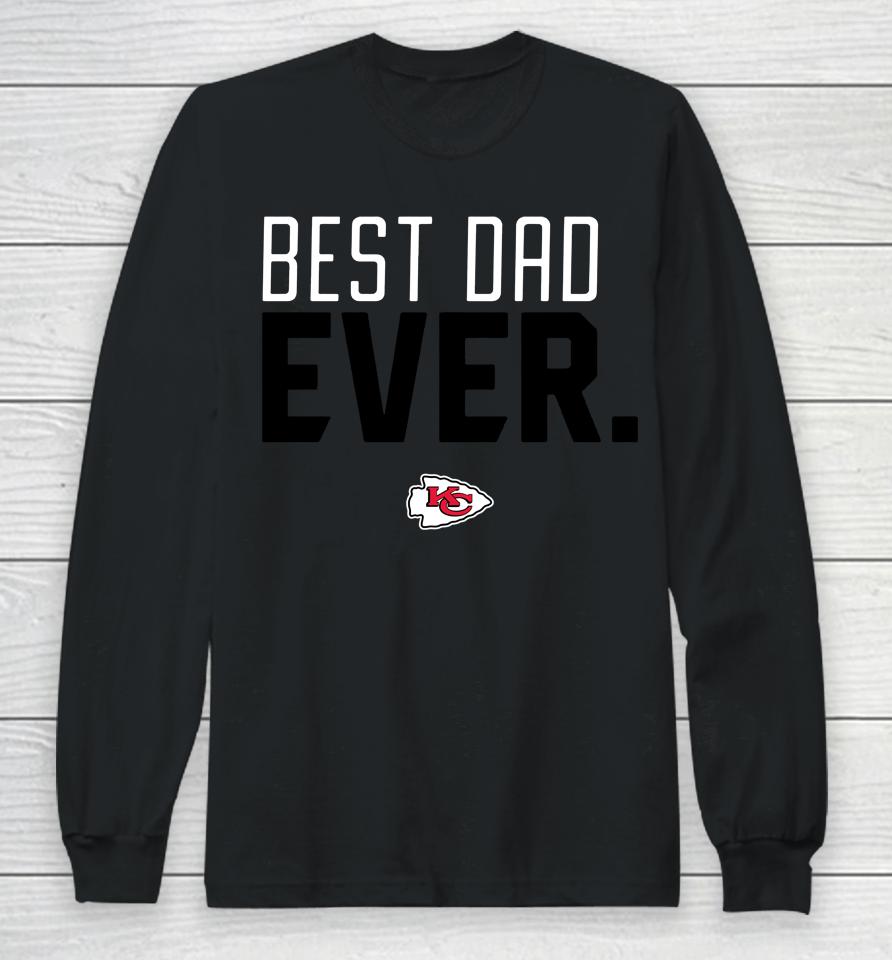 Kansas City Chiefs Best Dad Ever Team Long Sleeve T-Shirt