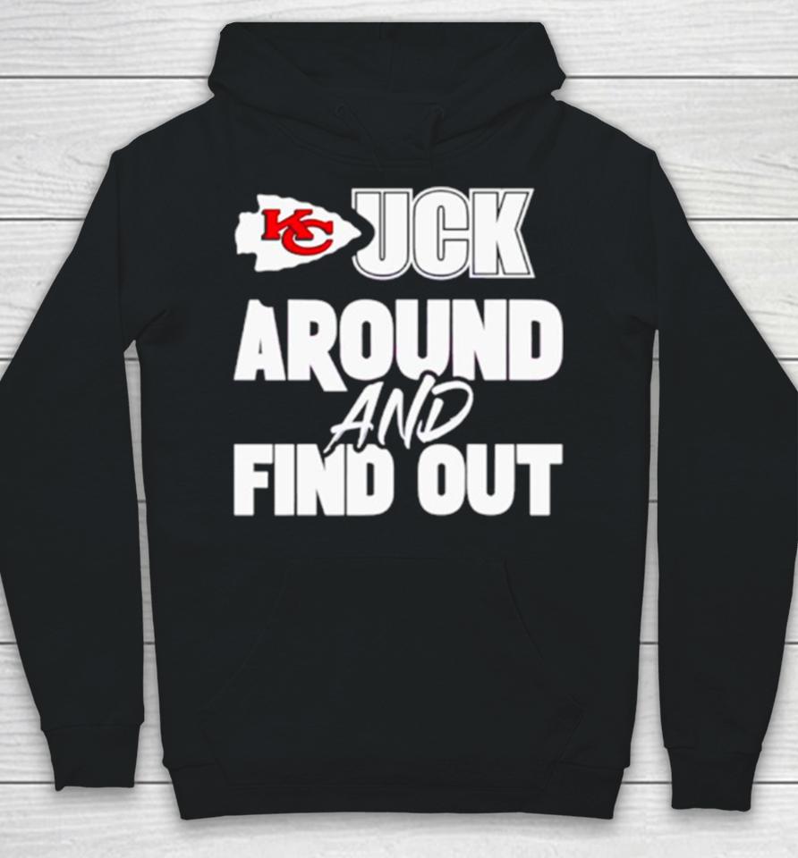 Kansas City Chiefs Fuck Around And Find Out Hoodie