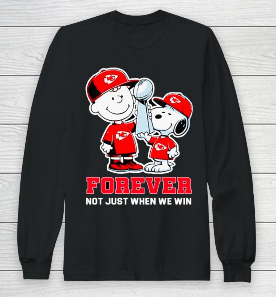 Kansas City Chiefs Nfl Charlie Brown And Snoopy Forever Not Just When We Win Long Sleeve T-Shirt