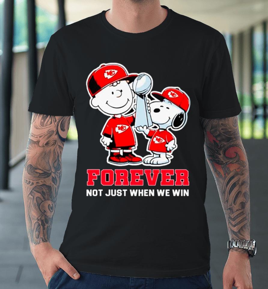Kansas City Chiefs Nfl Charlie Brown And Snoopy Forever Not Just When We Win Premium T-Shirt
