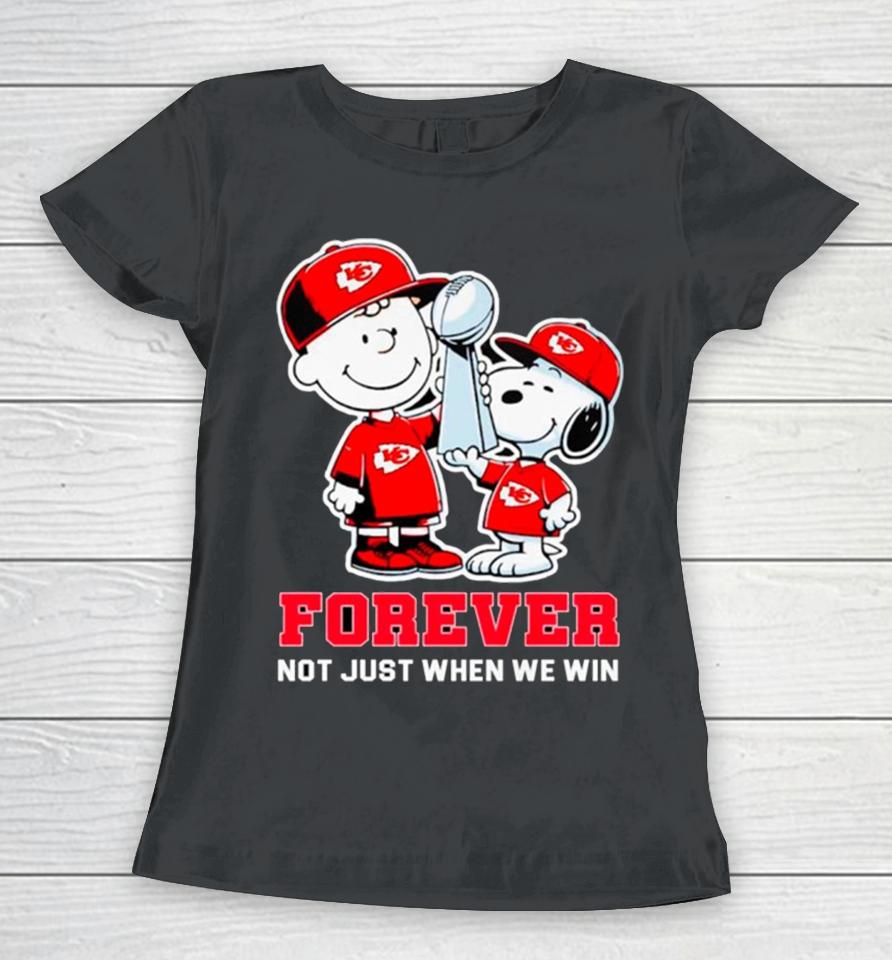 Kansas City Chiefs Nfl Charlie Brown And Snoopy Forever Not Just When We Win Women T-Shirt